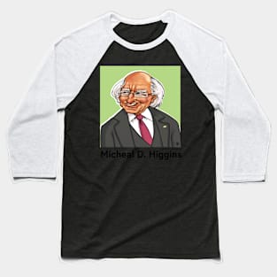 Micheal D. Higgins Caricature Baseball T-Shirt